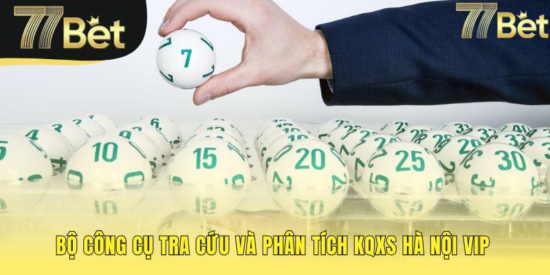 Công cụ phân tích xổ số Hà Nội VIP cho dự đoán chính xác