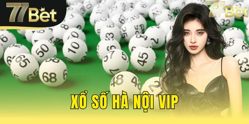 Xổ số Hà Nội VIP hôm nay